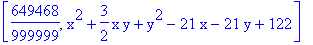 [649468/999999, x^2+3/2*x*y+y^2-21*x-21*y+122]